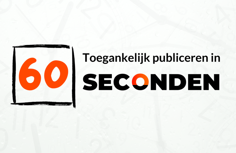 Toegankelijk publiceren in 60 seconden: standaardtaal