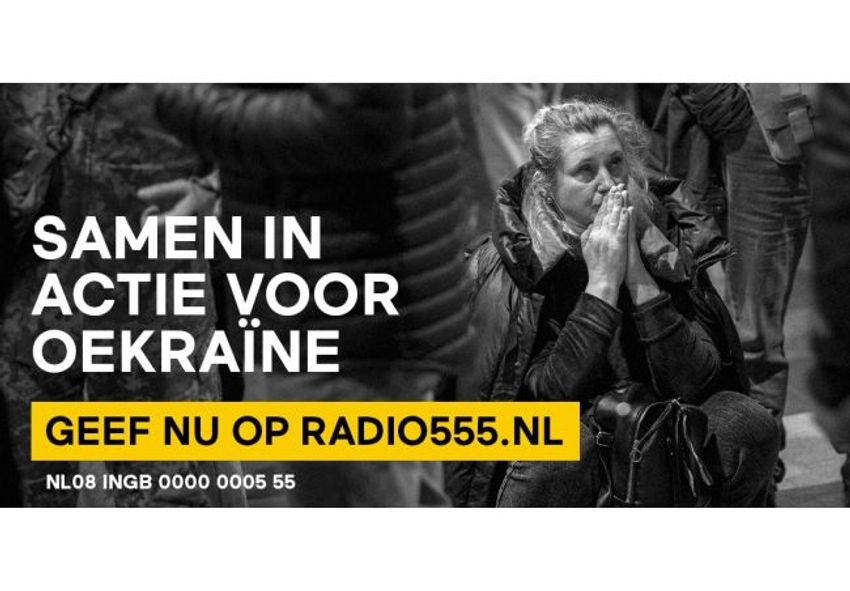 Publieke en commerciële radiozenders samen in actie voor Oekraïne met Radio555