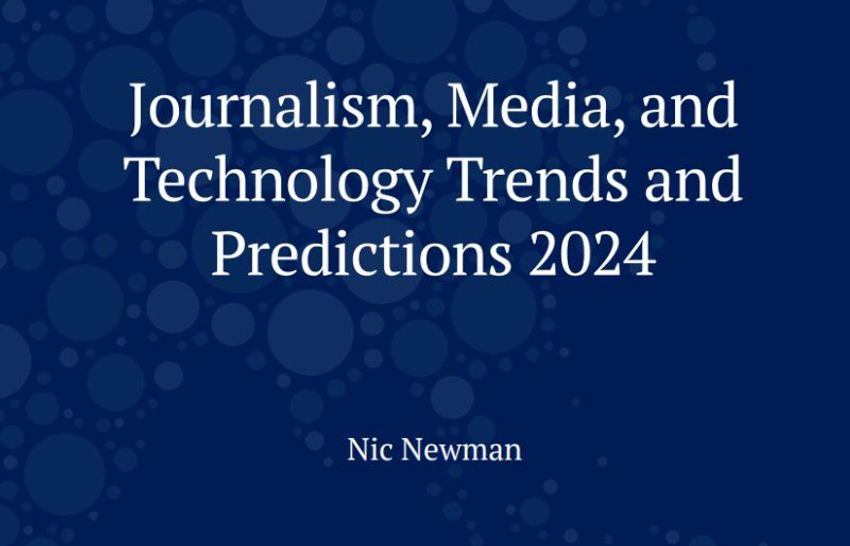 Leesvoer: Journalism, Media, and Technology Trends and Predictions 2024