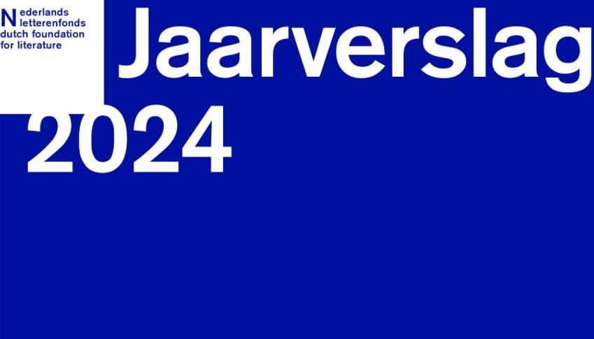 Nederlands Letterenfonds publiceert jaarverslag 2024
