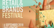 Kom ook naar de derde editie van het Retail & Brands Festival!