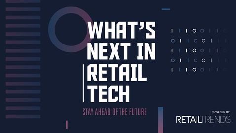 What's Next in Retail Tech 2019
