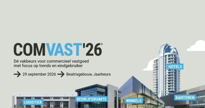 ComVast 2026: Zet commercieel vastgoed terug in het hart van het vestigingsklimaat